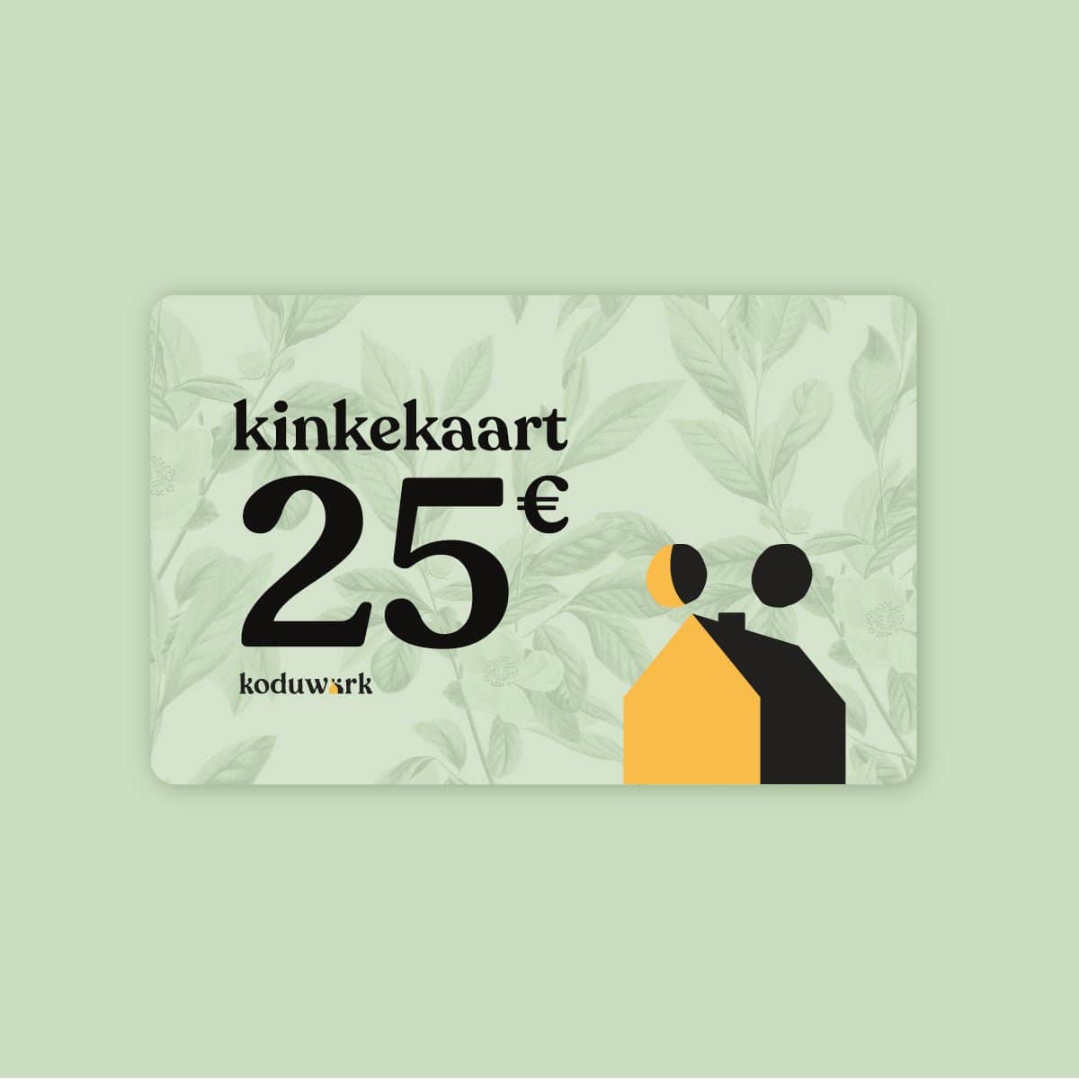 Kinkekaart - Koduwärk
