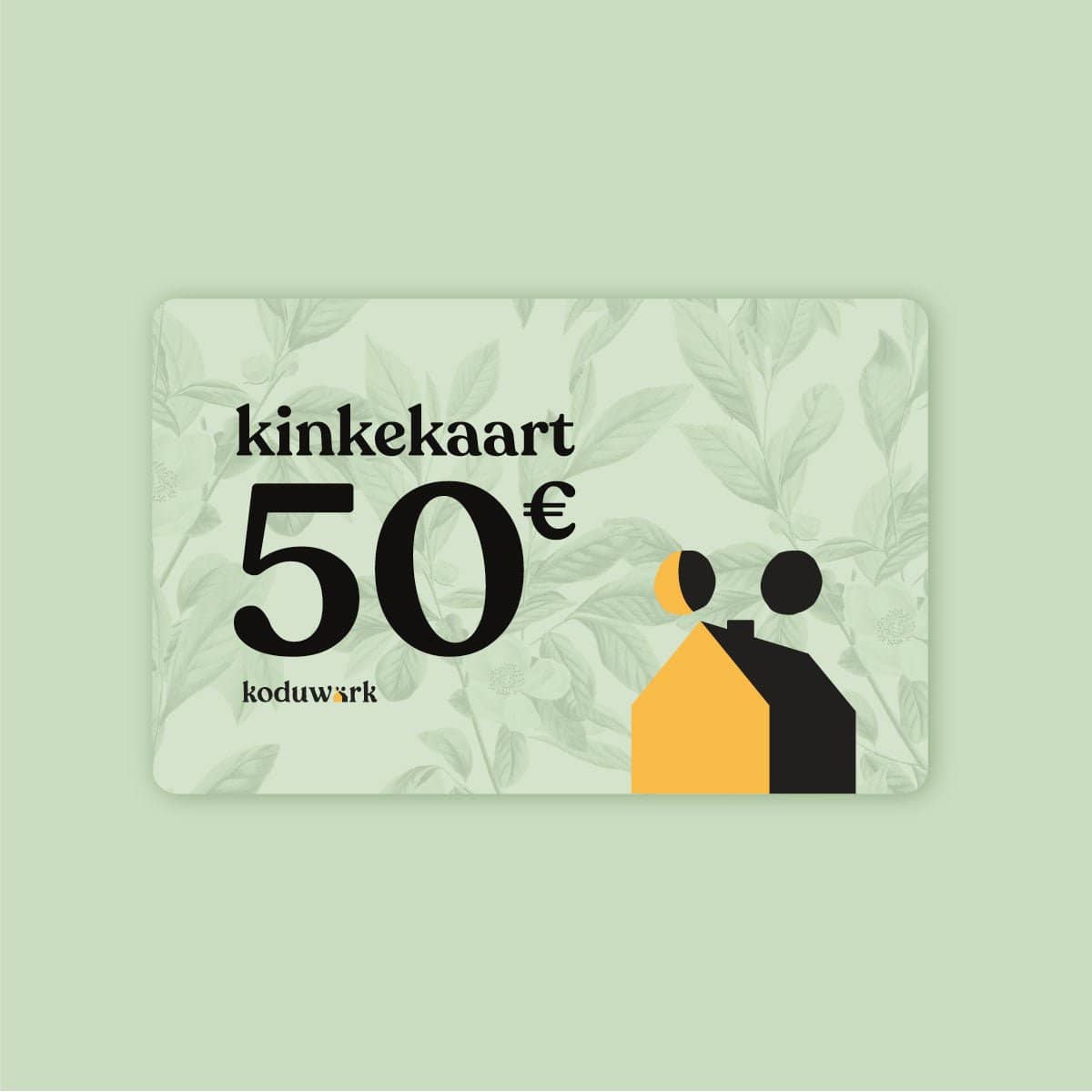 Kinkekaart - Koduwärk